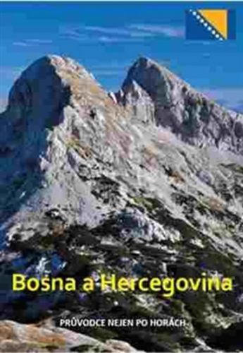 Bosna a Hercegovina - Průvodce nejen po horách
					 - Kleslo Michal