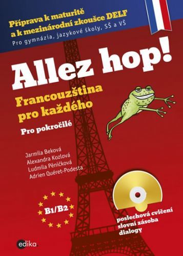 Allez hop2! Francouzština pro každého - pokročilí + CD
					 - Beková Jarmila a kolektiv