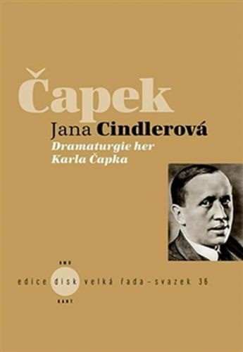 Dramaturgie her Karla Čapka
					 - Cindlerová Jana