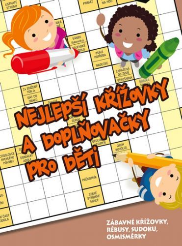 Nejlepší křížovky a doplňovačky pro děti
- kolektiv autorů