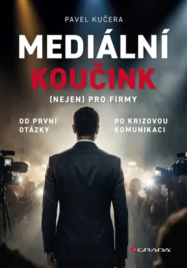 E-kniha: Mediální koučink (nejen) pro firmy od Kučera Pavel