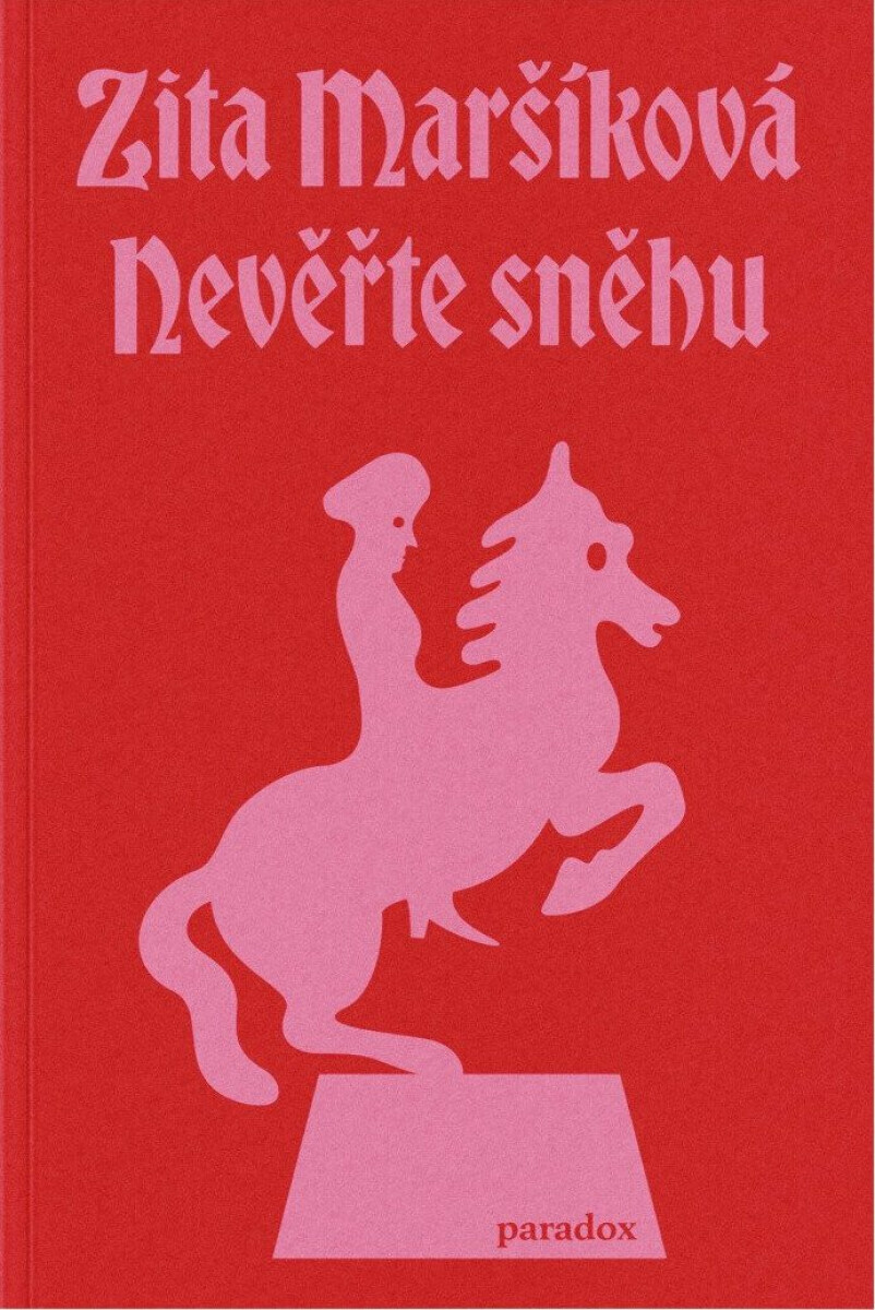 Nevěřte sněhu - Zita Maršíková