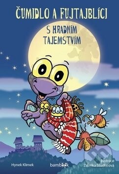 Čumidlo a fujtajblíci - Hynek Klimek, Zdeňka Študlarová