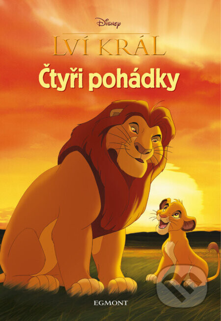 Lví král - Čtyři pohádky - Kolektiv autorů