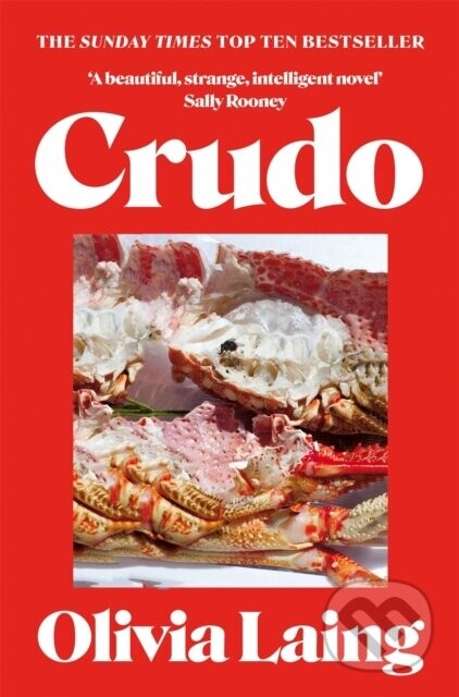 Crudo - Olivia Laing