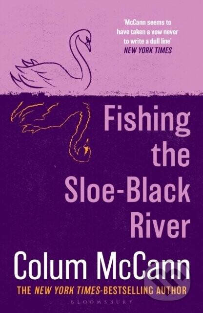 Fishing the Sloe-Black River - Colum Mccann