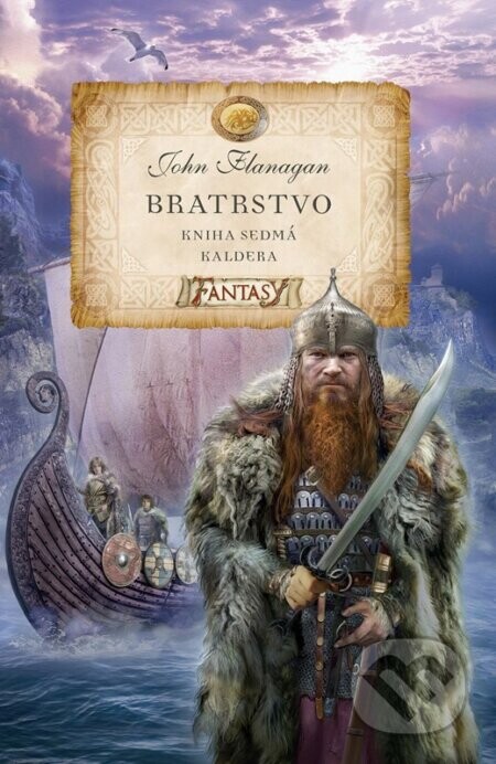 Bratrstvo - Kniha sedmá - Kaldera - John Flanagan