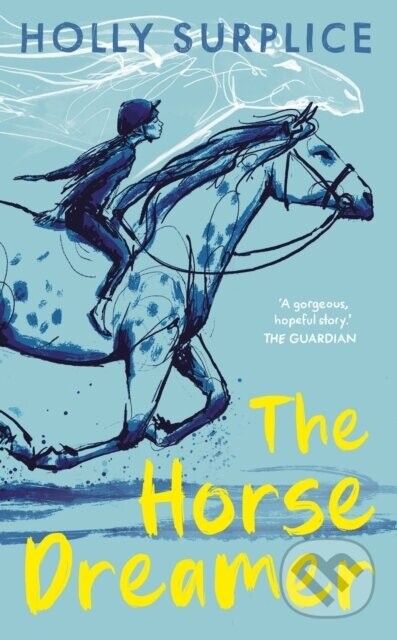 The Horse Dreamer - Holly Surplice