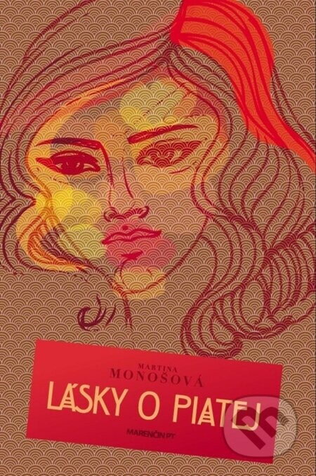 Lásky o piatej - Martina Monošová