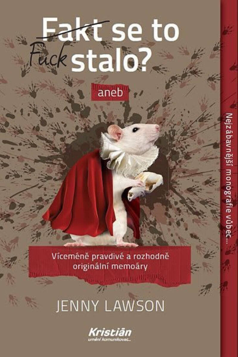 Fakt se to stalo? aneb Víceméně pravdivé a rozhodně originální memoáry - Jenny Lawson