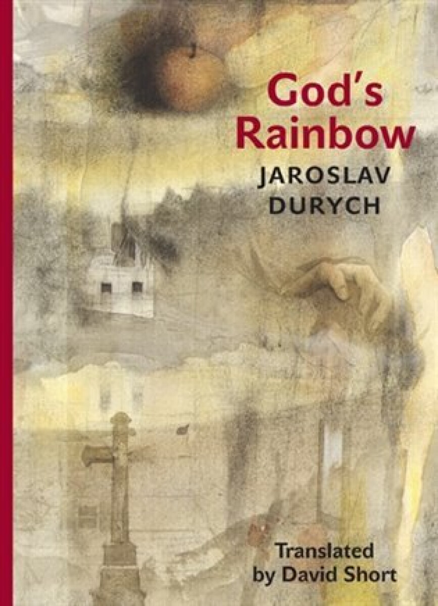 God's Rainbow - Jaroslav Durych