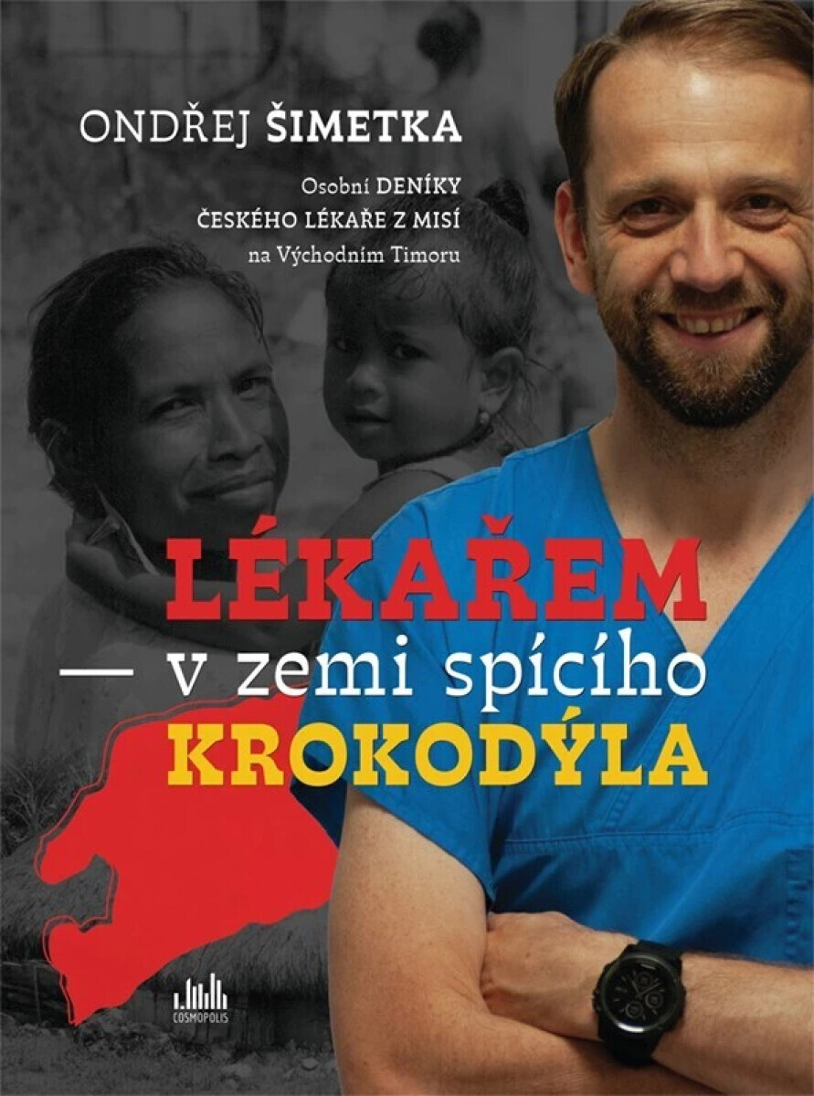 Lékařem v zemi spícího krokodýla - Šimetka Ondřej