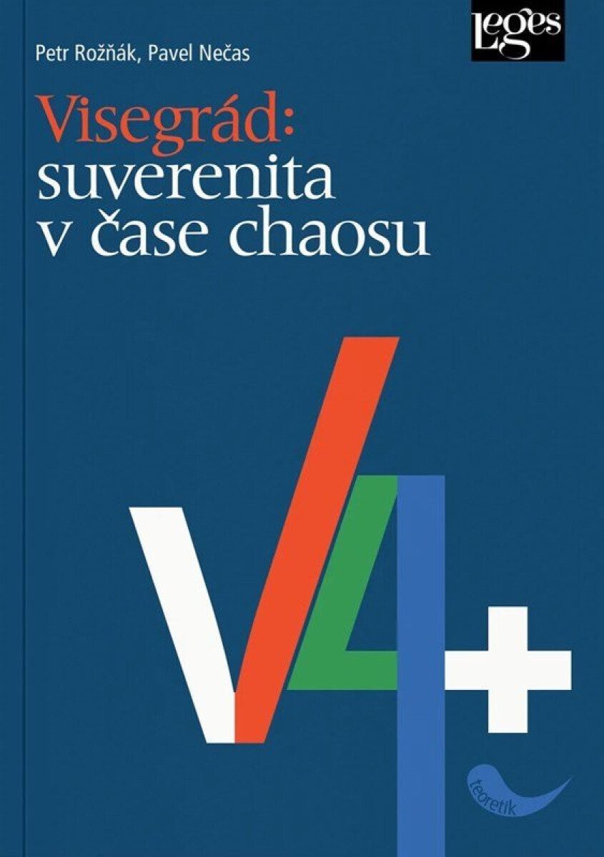 Visegrád: suverenita v čase chaosu - Pavel Nečas, Petr Rožňák