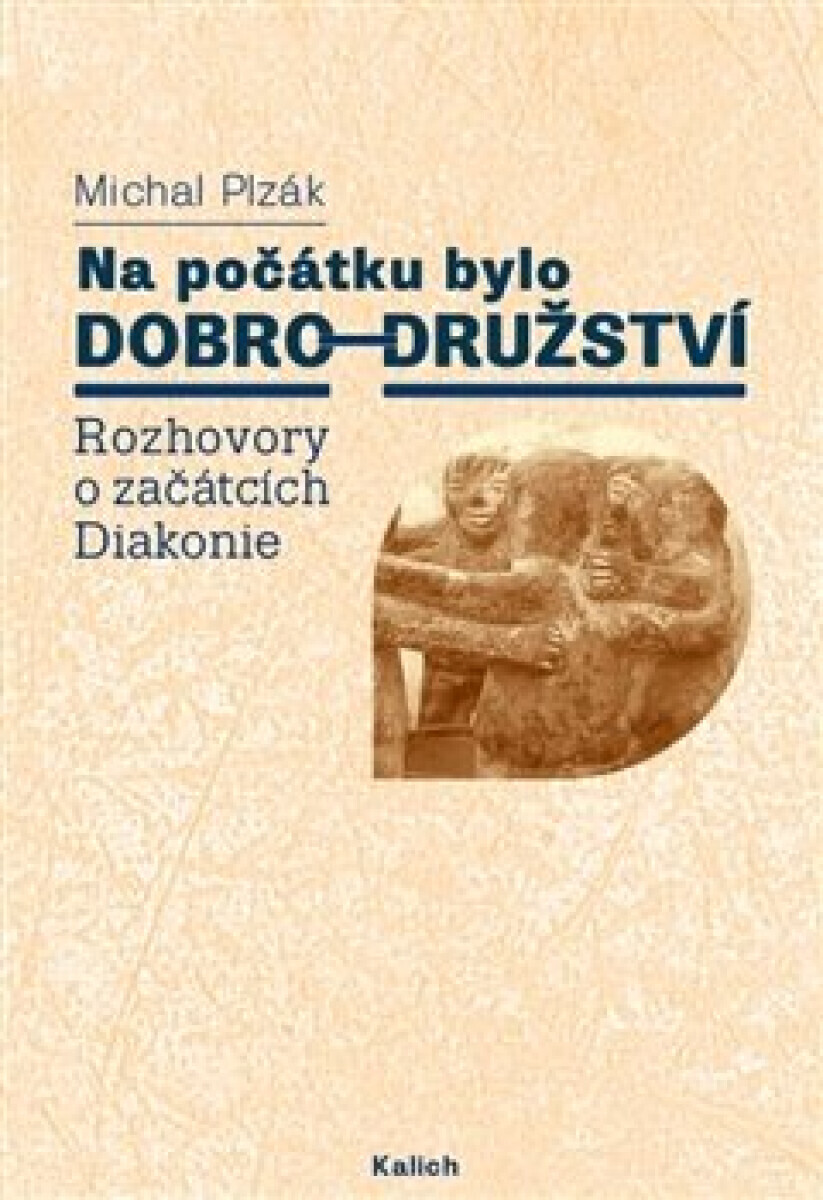 Na počátku bylo dobro-družství - Michal Plzák