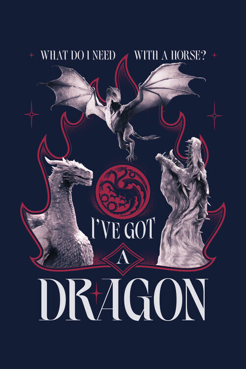 Europosters Plakát, Obraz - House of the Dragon - I've got a dragon 2, 26.7 × 40 cm