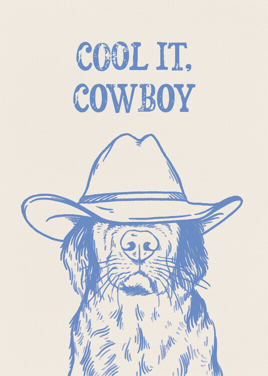 Tara Royle Plakát, Obraz - Cool It Cowboy Dog, Tara Royle, 30 × 40 cm