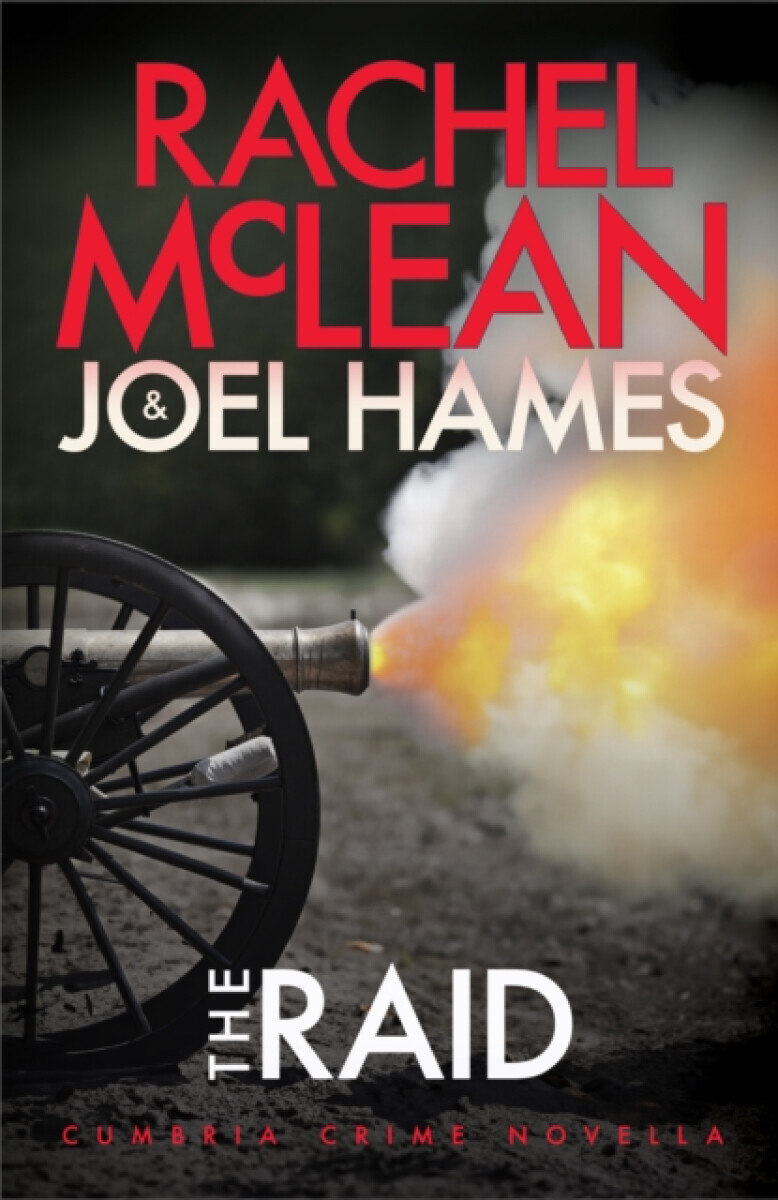 The Raid - Joel Hames, Rachel McLean