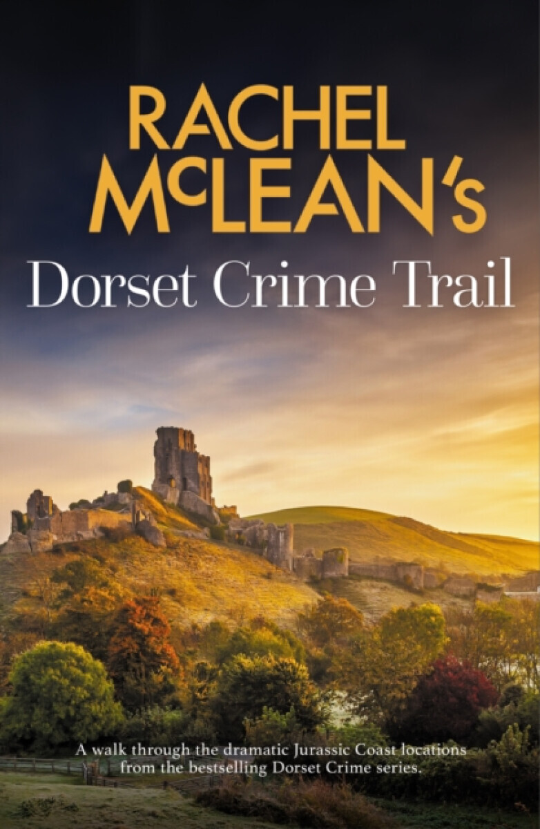 Dorset Crime Trail - Rachel McLean
