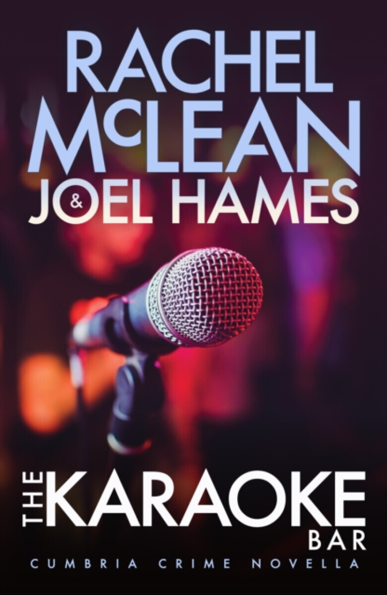 The Karaoke Bar - Joel Hames, Rachel McLean
