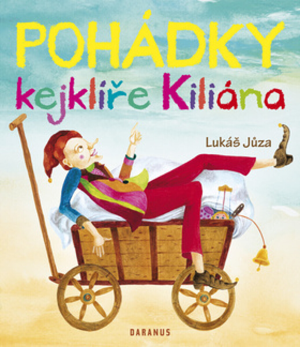Pohádky kejklíře Kiliána - Lukáš Jůza
