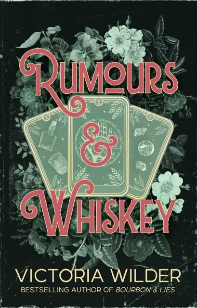 Rumours and Whiskey - Victoria Wilderová