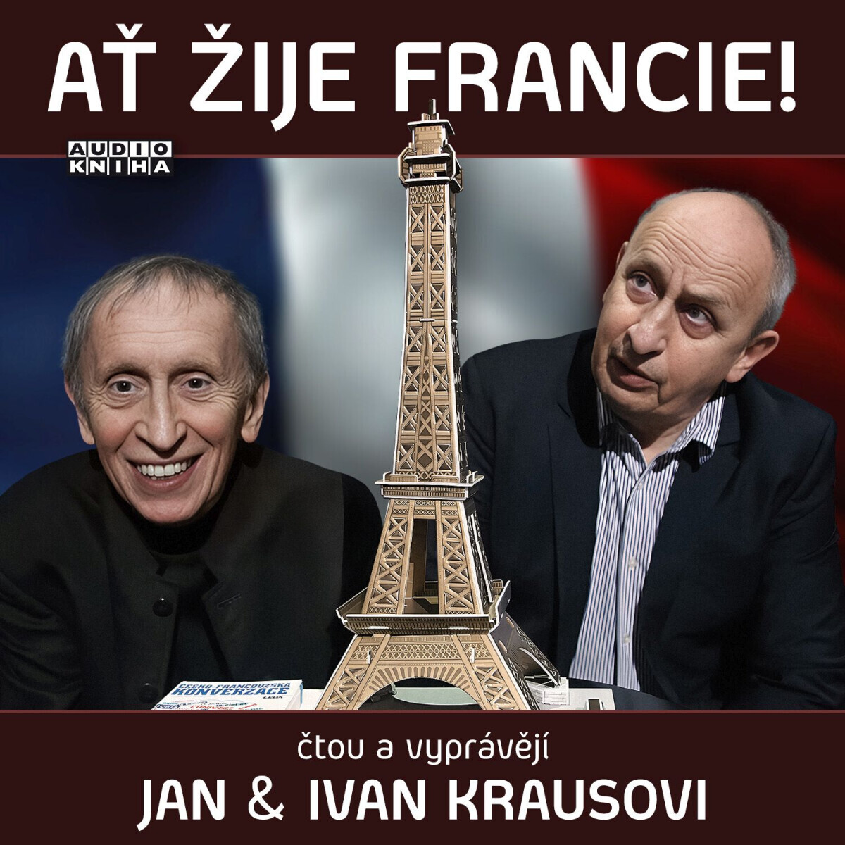 Ať žije Francie! - Ivan Kraus - audiokniha