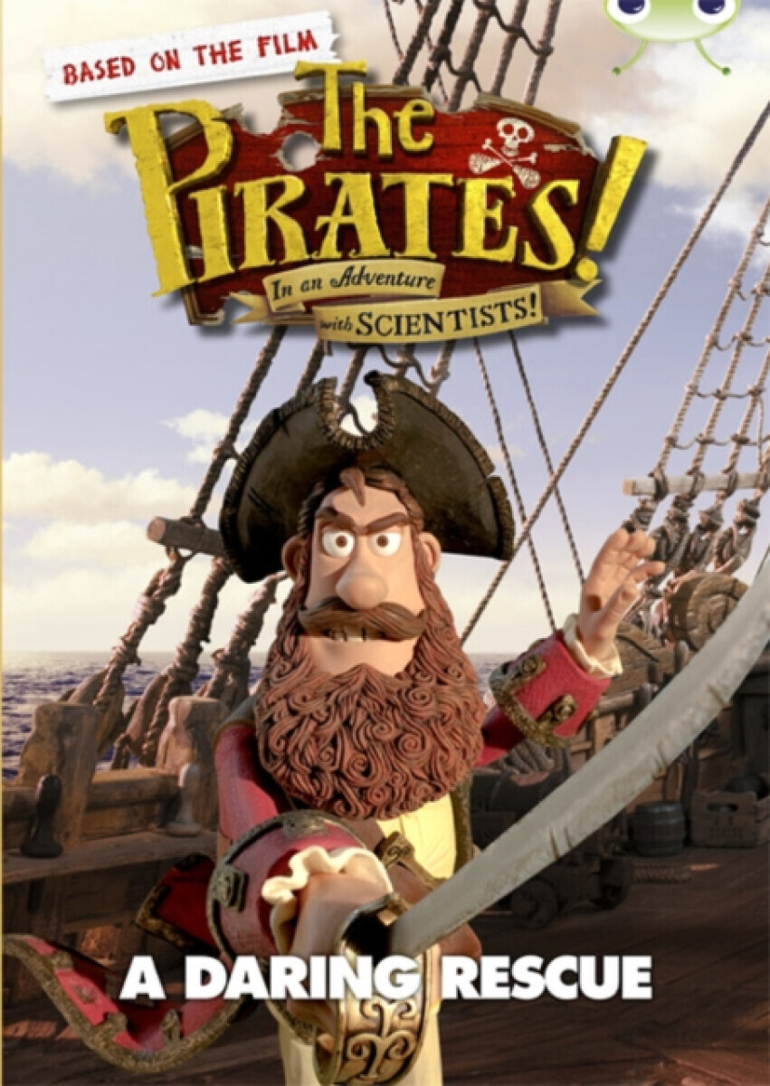 Bug Club Independent Fiction Year 3 Brown B The Pirates in an Adventure with Scientists: A Daring Rescue - Helen Parker