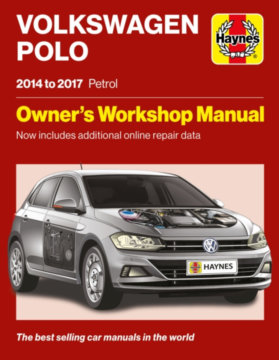 Volkswagen Polo 2014 to 2017 Petrol - Haynes Group Ltd