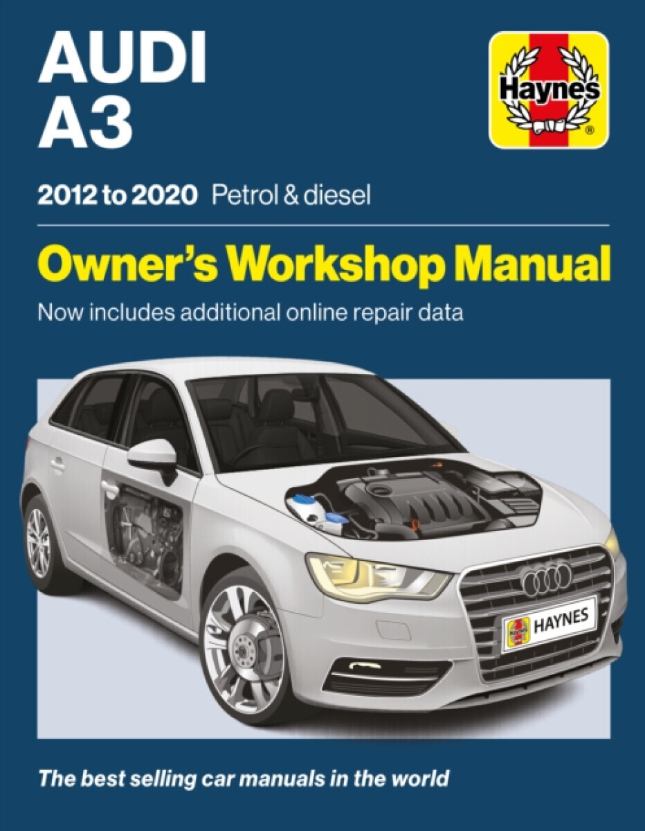 Audi A3 2012 - 2020 Petrol & Diesel - Haynes Group Ltd