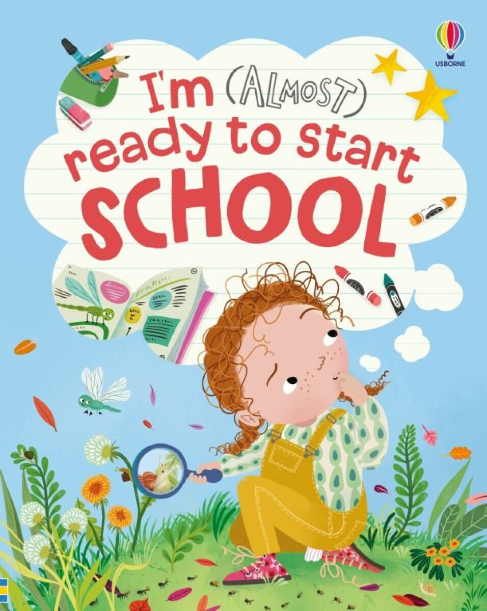 I'm (Almost) Ready to Start School - Anna Milbourneová