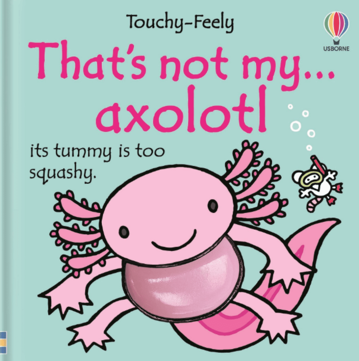 That's not my axolotl... - Rachel Wells