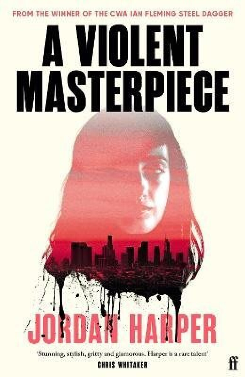 Violent Masterpiece - Jordan Harper