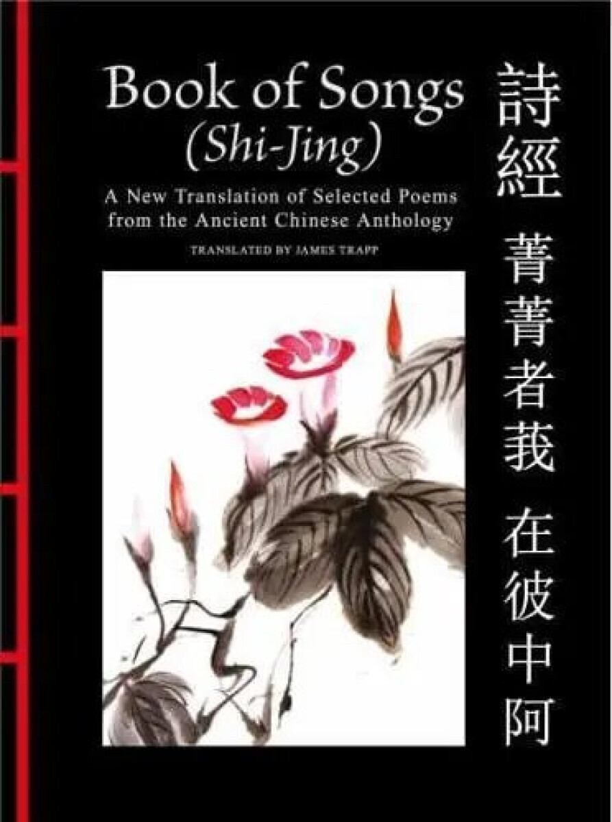 Book of Songs (Shi-Jing) - Confucius