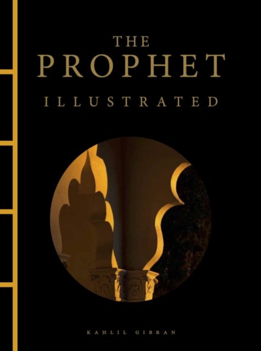 Prophet Illustrated - Chalíl Džibrán (Kahlil Gibran)