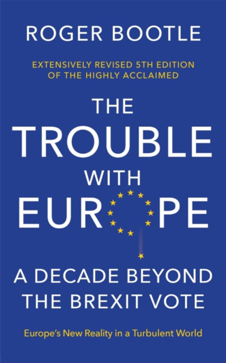The Trouble With Europe - Roger Bootle