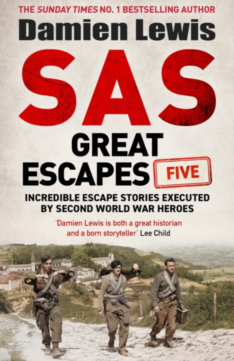 SAS Great Escapes Five - Damien Lewis