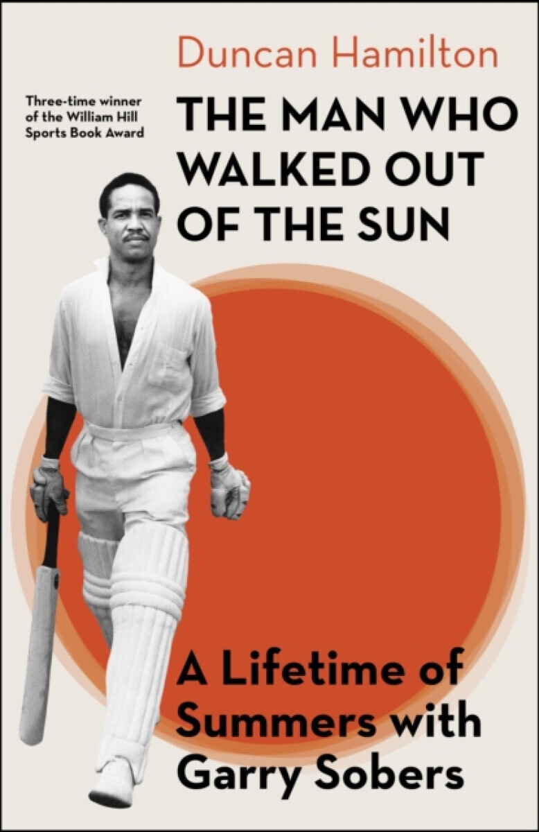 The Man Who Walked Out of the Sun - Duncan Hamilton