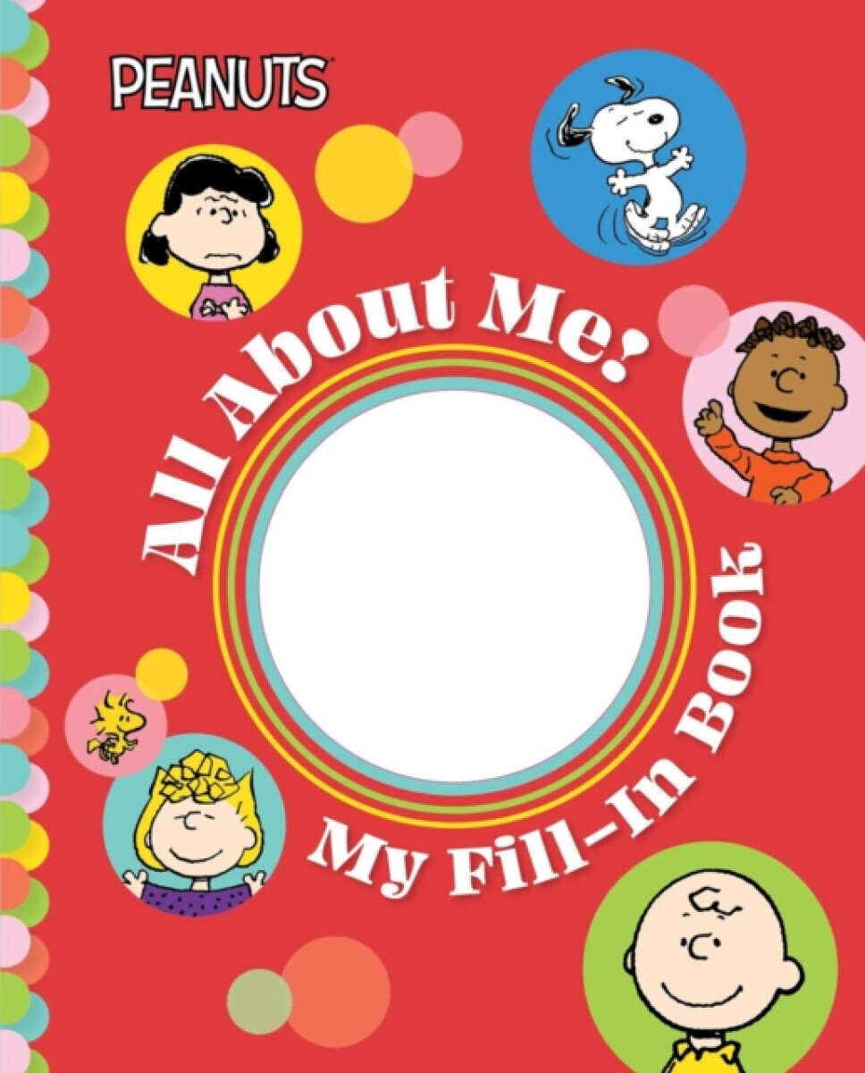 Peanuts: All About Me! - Charles M. Schulz