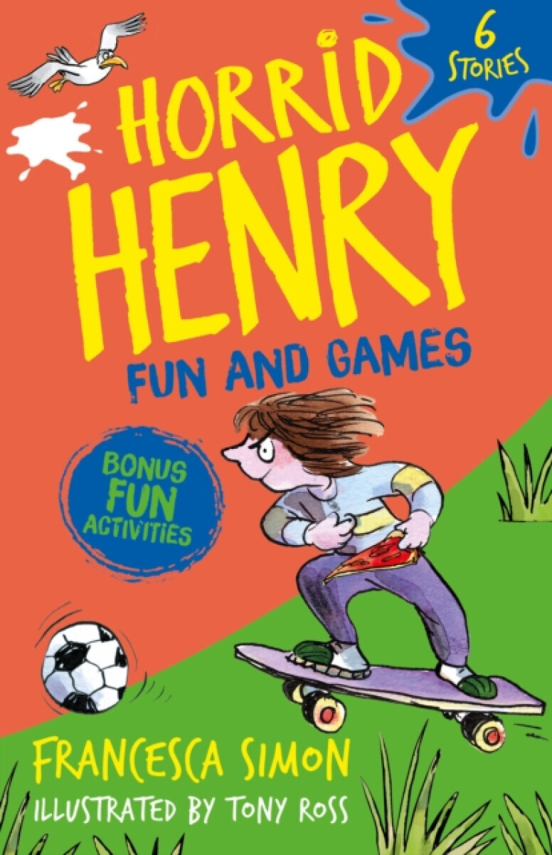 Horrid Henry: Fun and Games - Francesca Simon