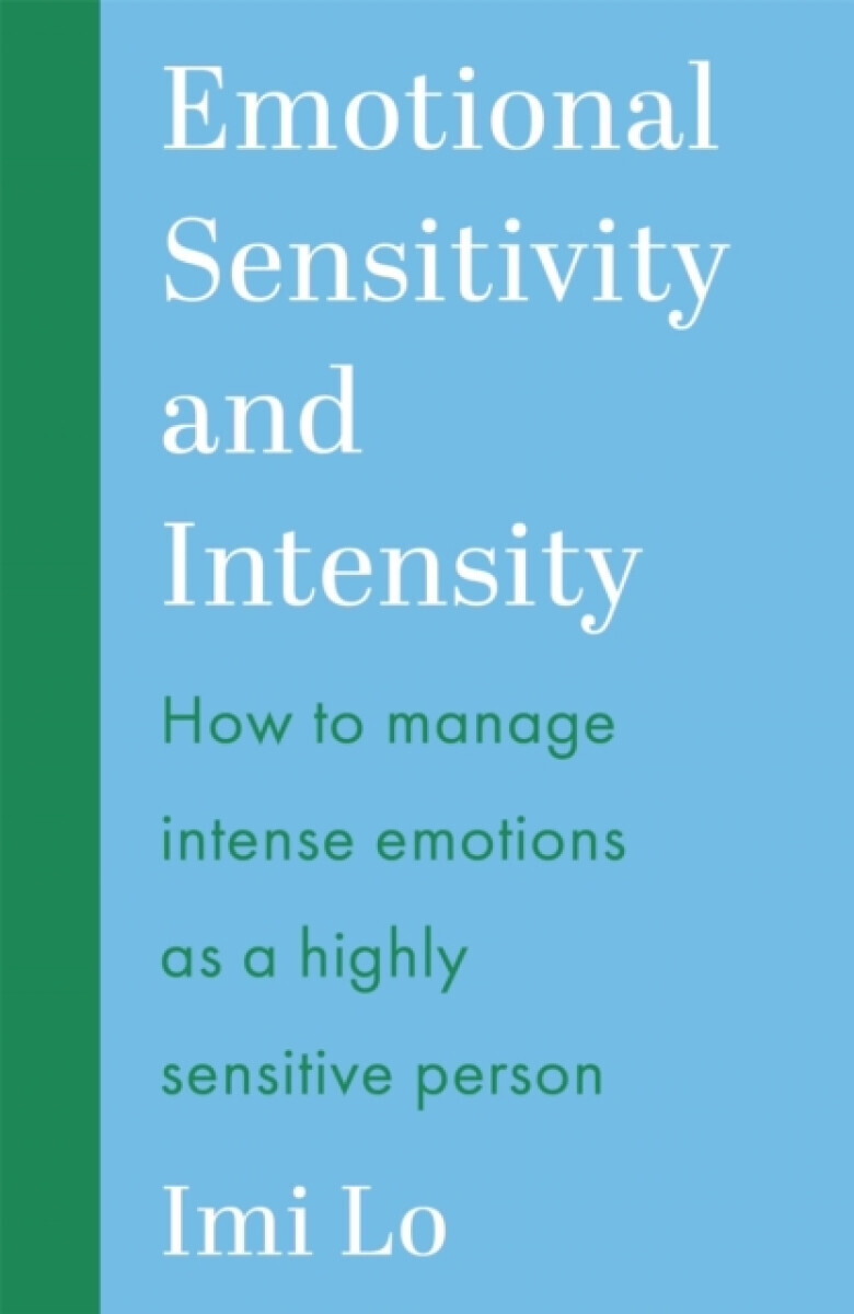 Emotional Sensitivity and Intensity - Imi Lo