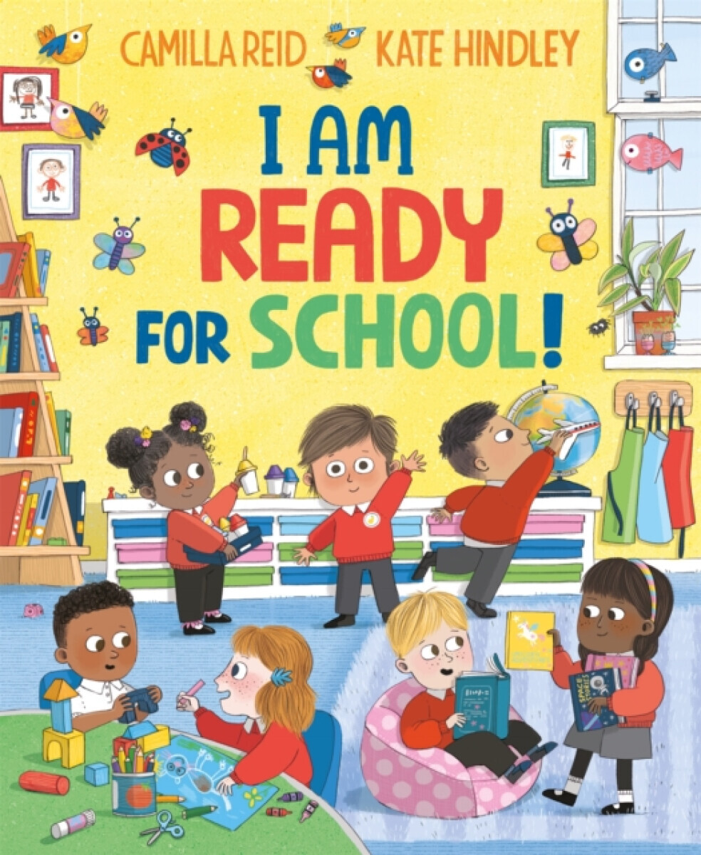 I Am Ready for School! - Camilla Reid