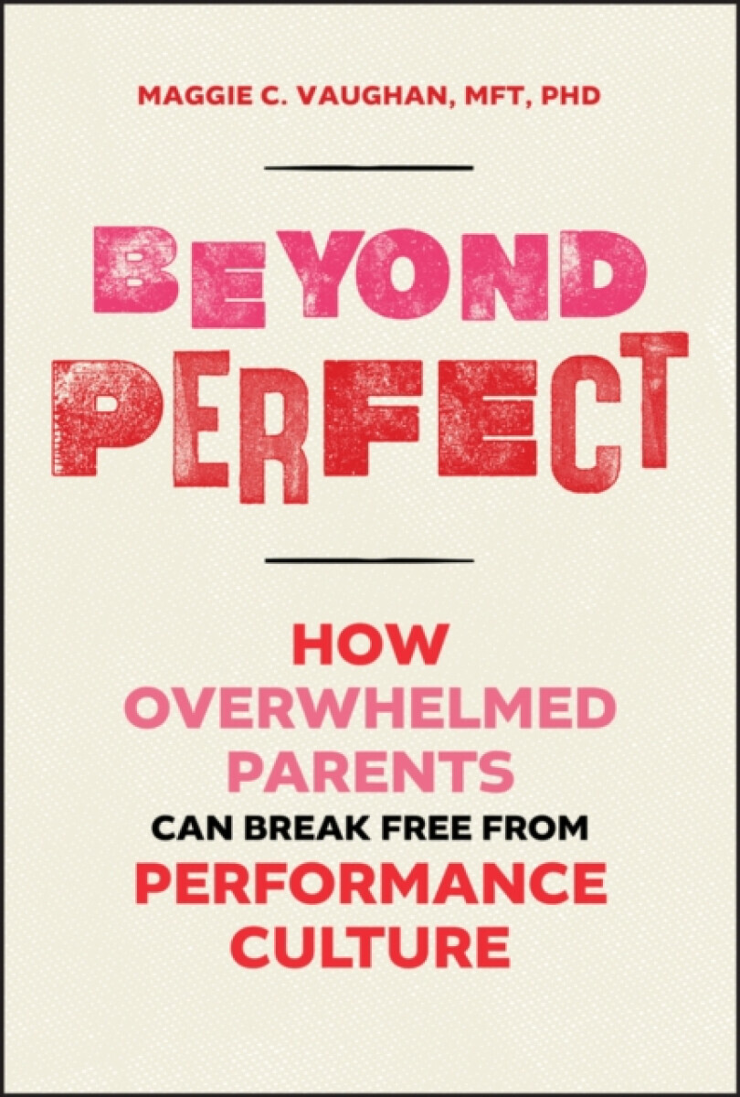 Beyond Perfect - Maggie  Vaughan
