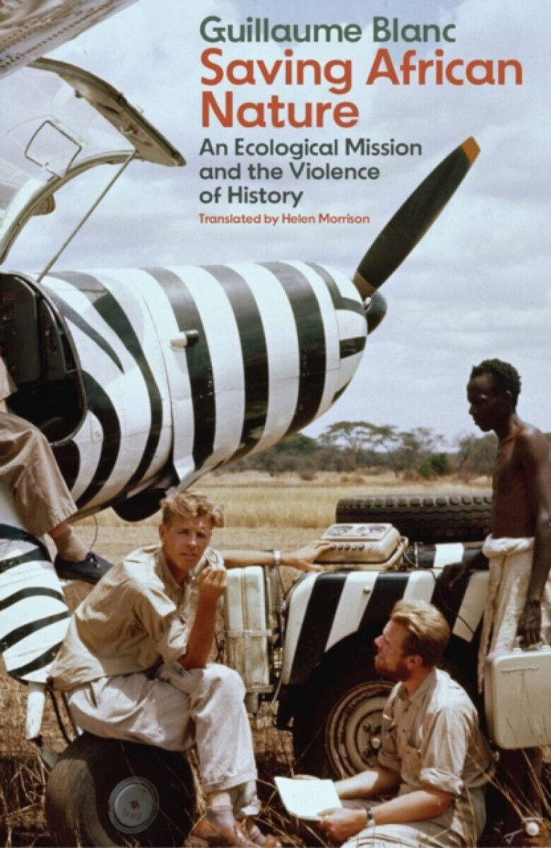 Saving African Nature - Guillaume  Blanc