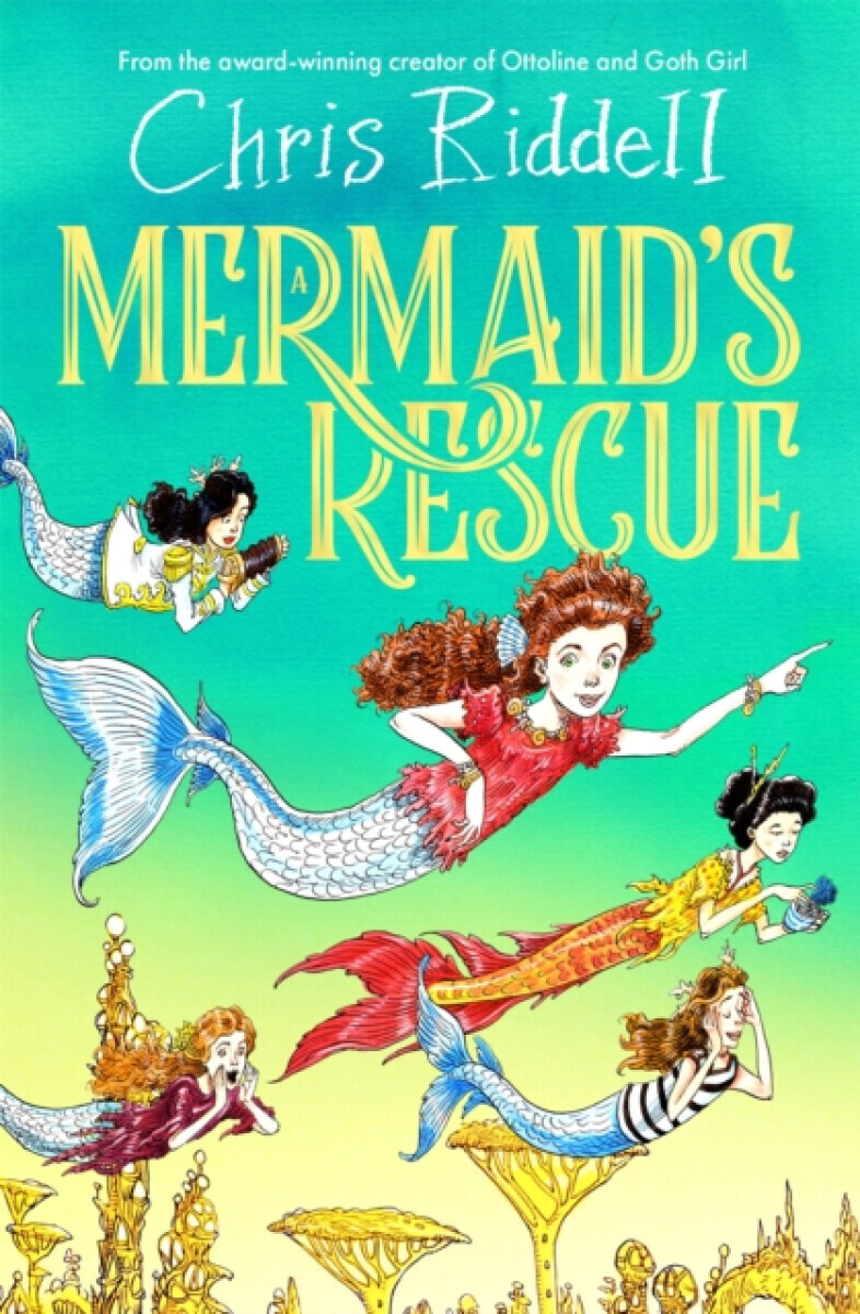 A Mermaid's Rescue - Chris Riddell