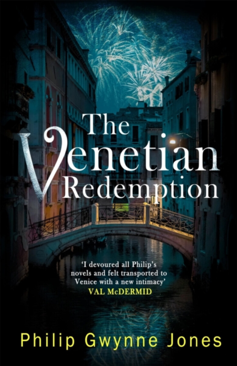 The Venetian Redemption - Philip Gwynne Jones