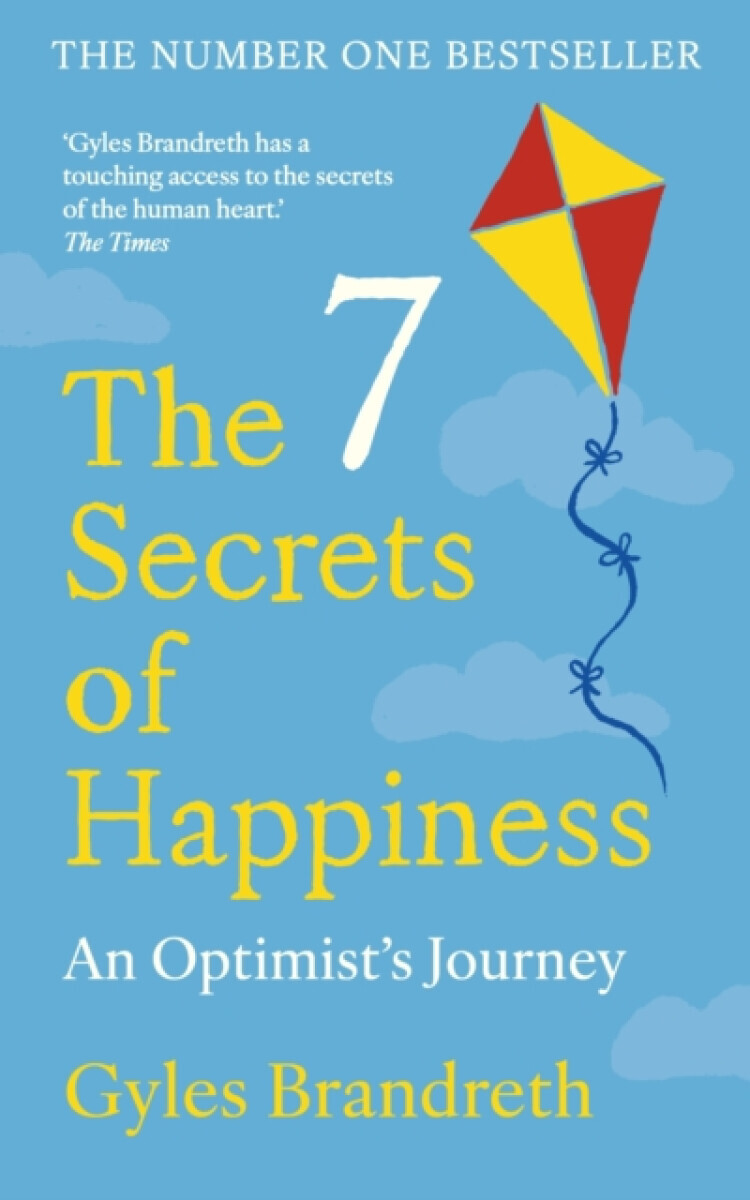 The 7 Secrets of Happiness - Gyles Brandreth