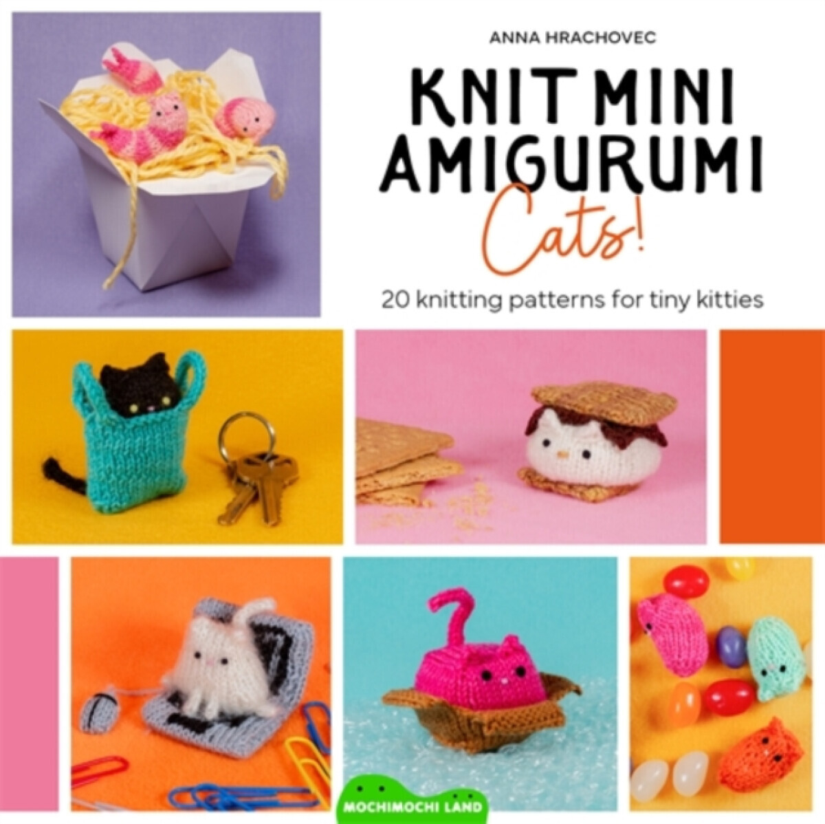 Knit Mini Amigurumi Cats! - Anna Hrachovec