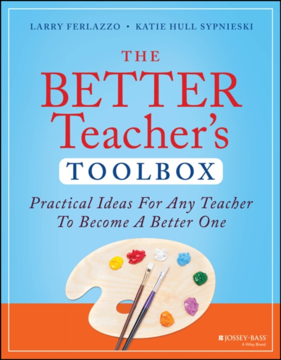 The Better Teacher's Toolbox - Katie Hull Sypnieski