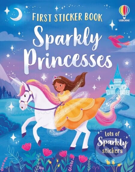 First Sticker Book Sparkly Princesses - Kristie Pickersgill, Pranami Bora (ilustrátor)