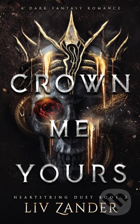Crown Me Yours - LIV Zander